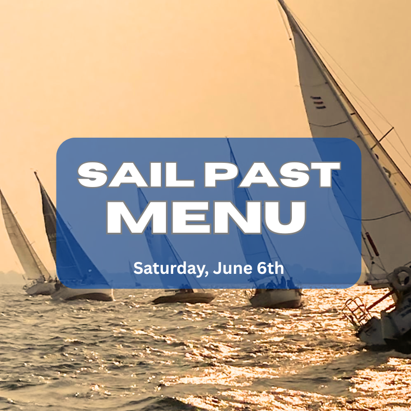 Sail Past BBQ Menu - Saturday, June 6th